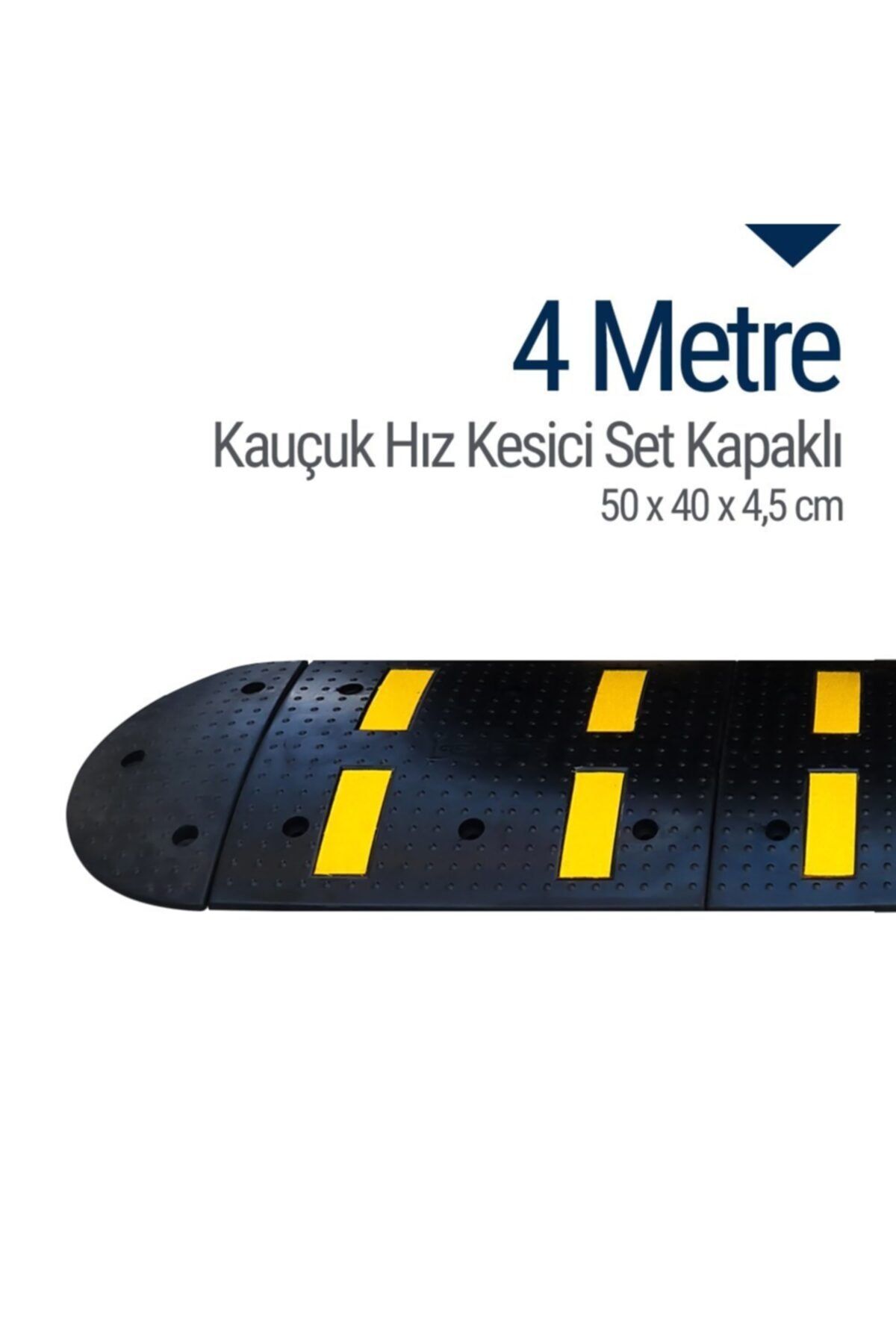 İleri Trafik Kauçuk Hız Kesici Set Kapaklı, Yol Kasisi 4 Metre