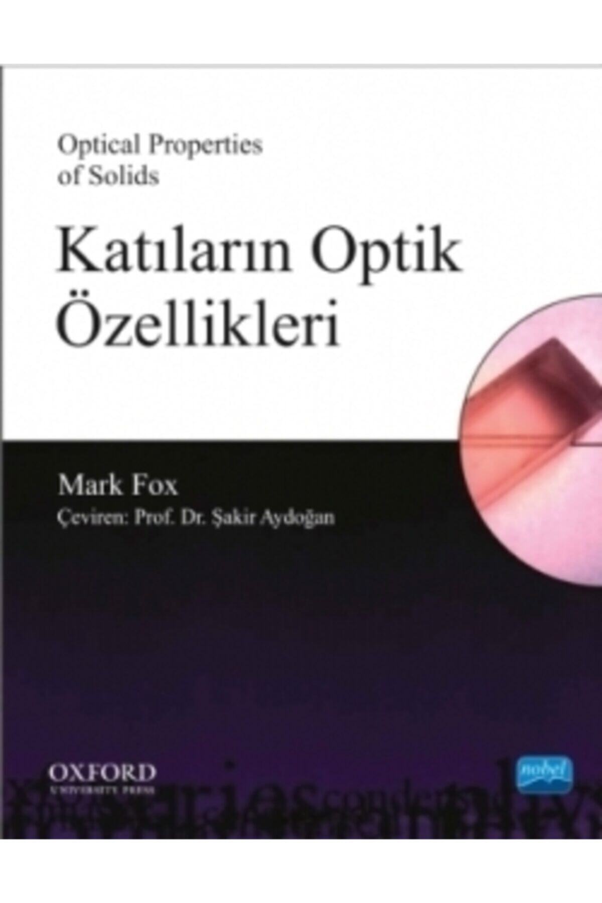 Nobel Akademik Yayıncılık Katıların Optik Özellikleri - Optical Properties Of Solids