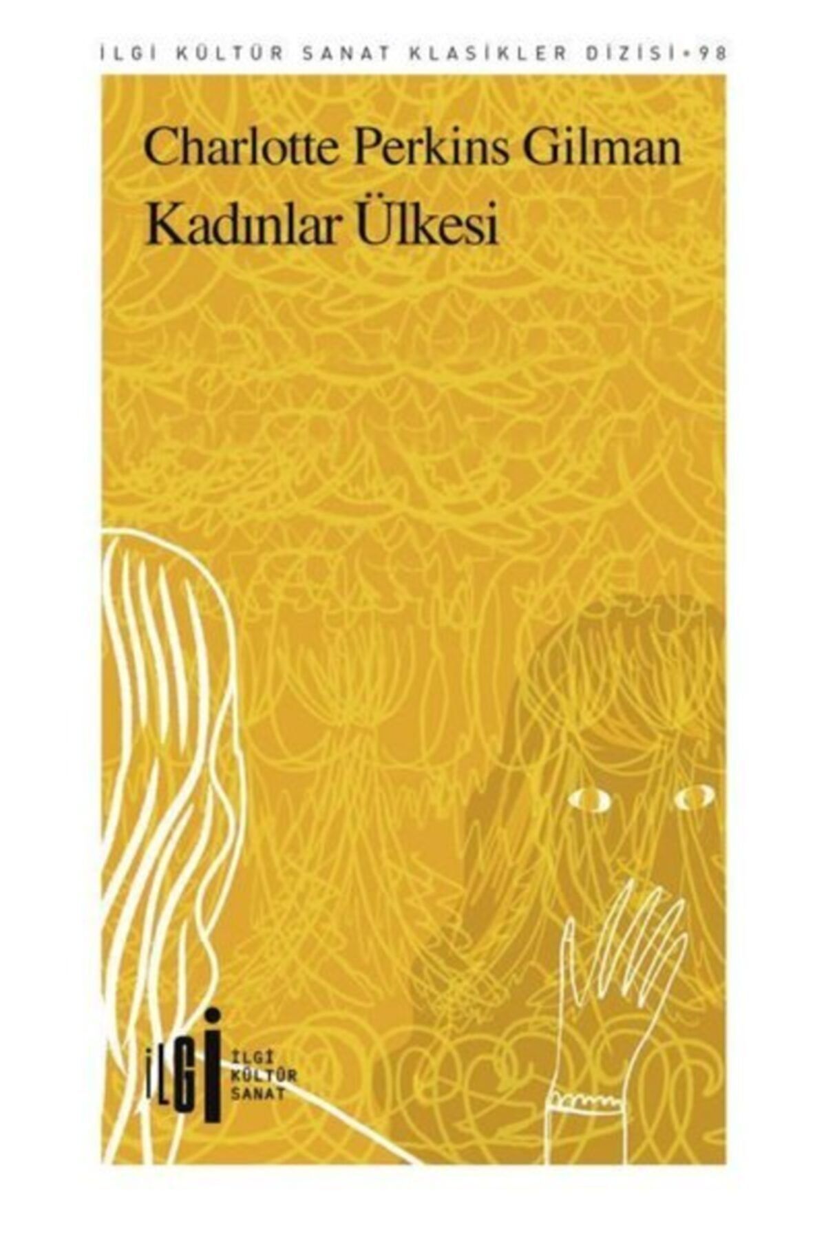 İlgi Kültür Sanat Yayınları Kadınlar Ülkesi