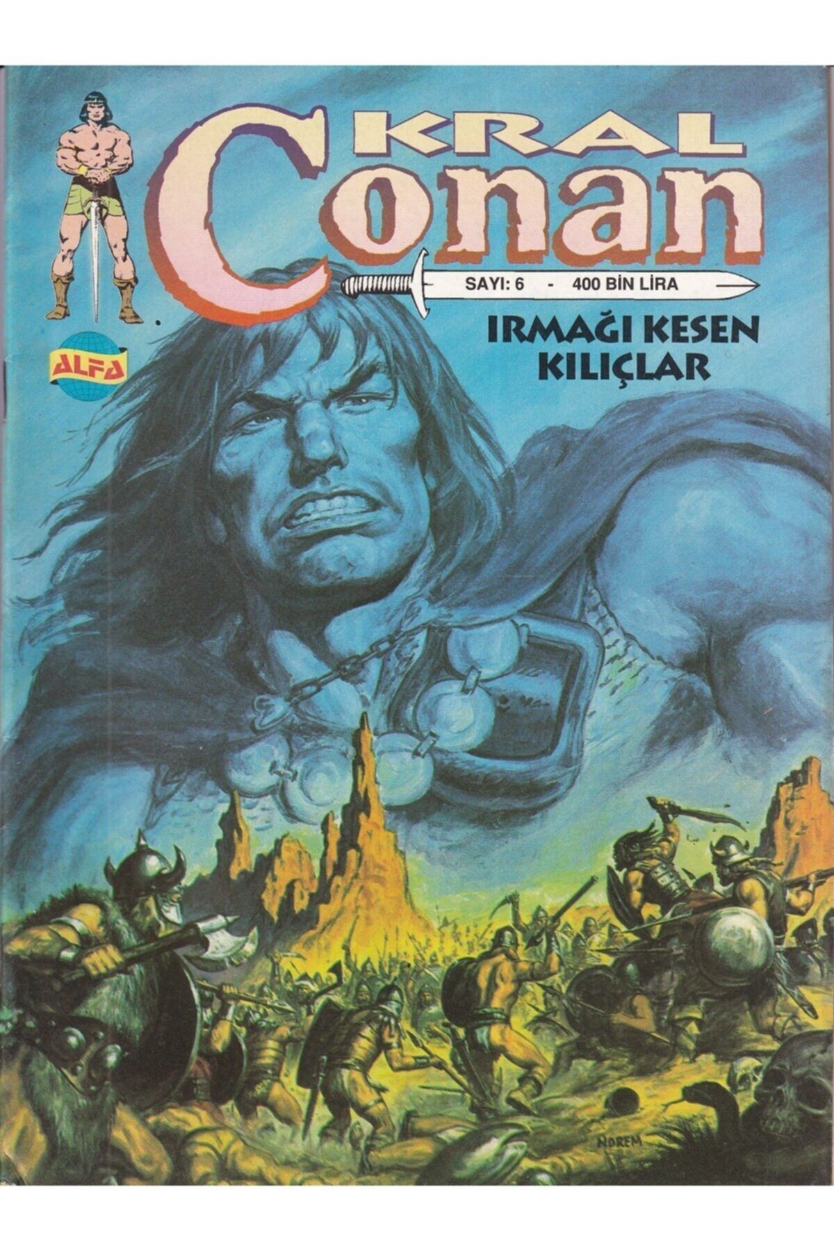 Benim Koleksiyonum Kral Conan, Irmağı Kesen Kılıçlar, Alfa Yay. Sayı 6