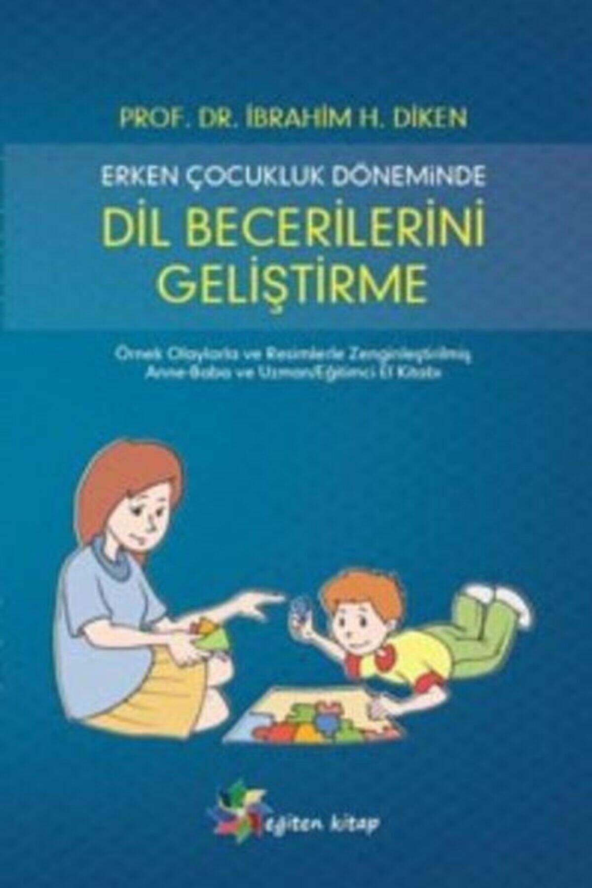 Eğiten Kitap Erken Çocukluk Döneminde Dil Becerilerini Geliştirme
