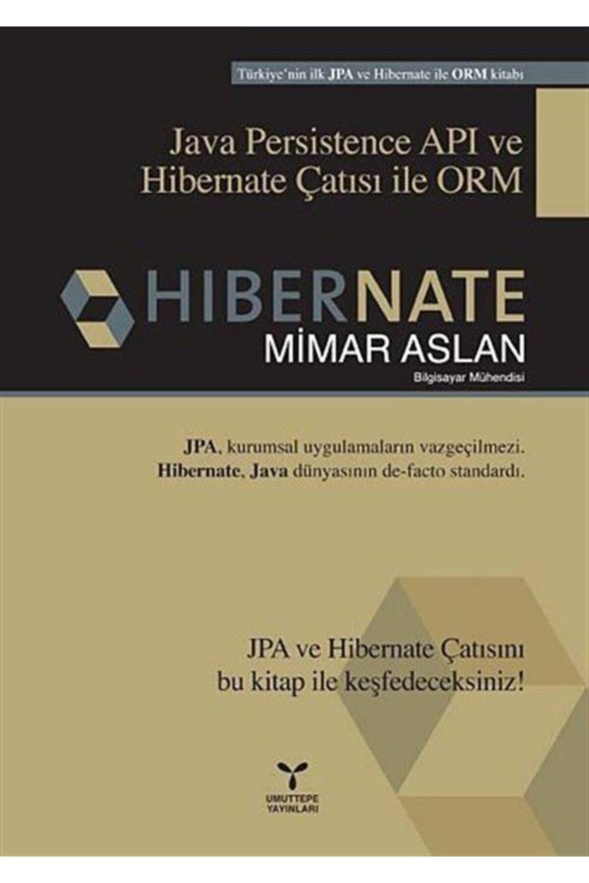 Umuttepe Yayınları Hıbernate & Java Persistence Apı Ve Hibernate Çatısı Ile Orm