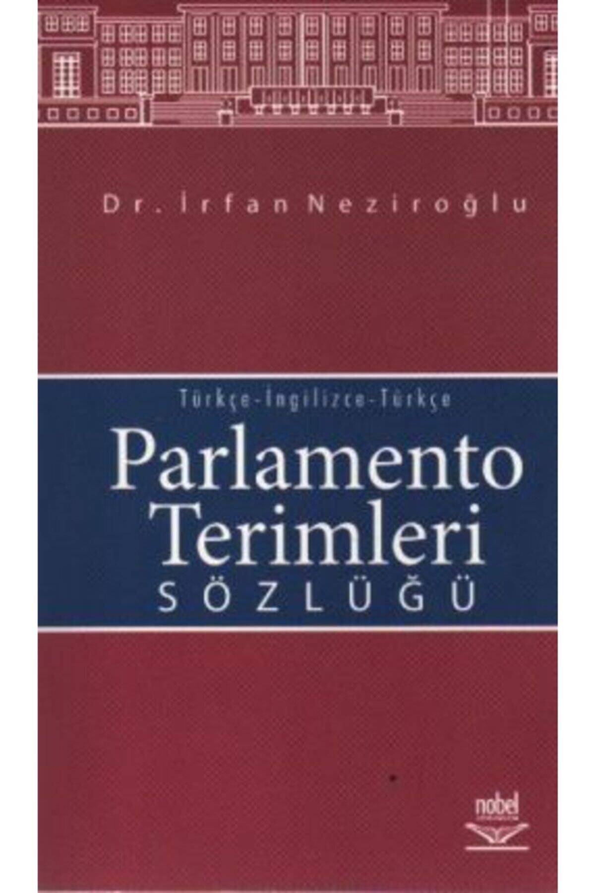 Nobel Akademik Yayıncılık Parlamento Terimleri Sözlüğü