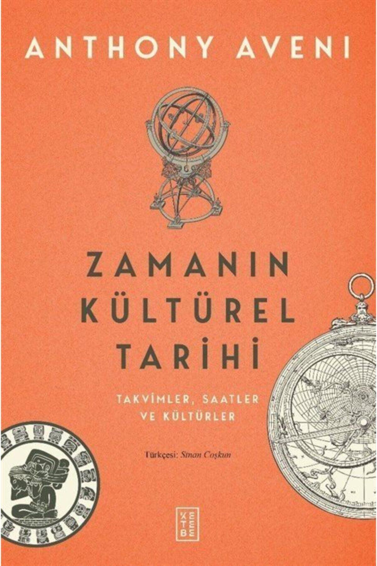 Ketebe Yayınevi Zamanın Kültürel Tarihi & Takvimler, Saatler Ve Kültürler