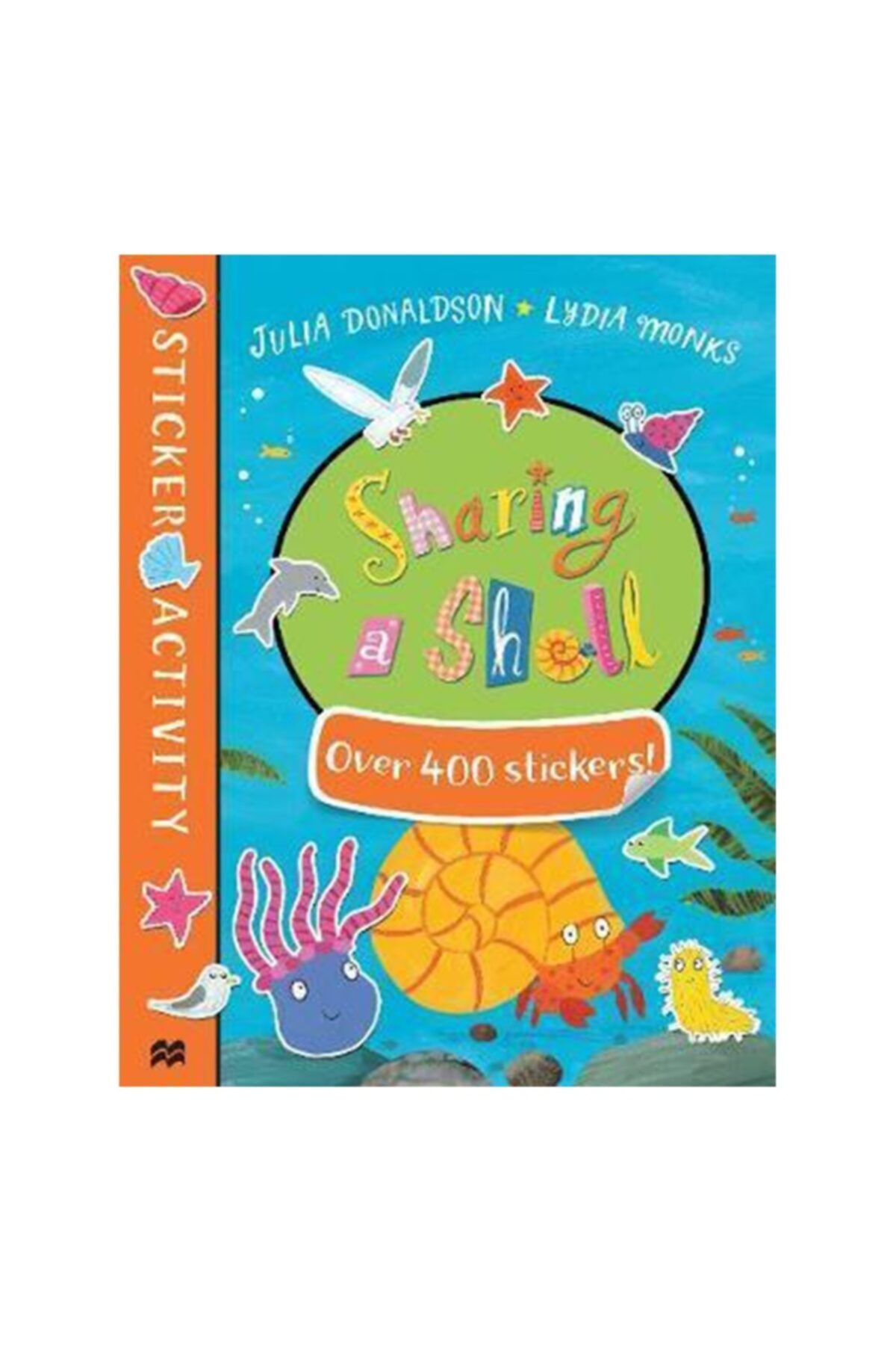 Macmillan Sharıng A Shell  Stıcker Actıvıty Julia Donaldson