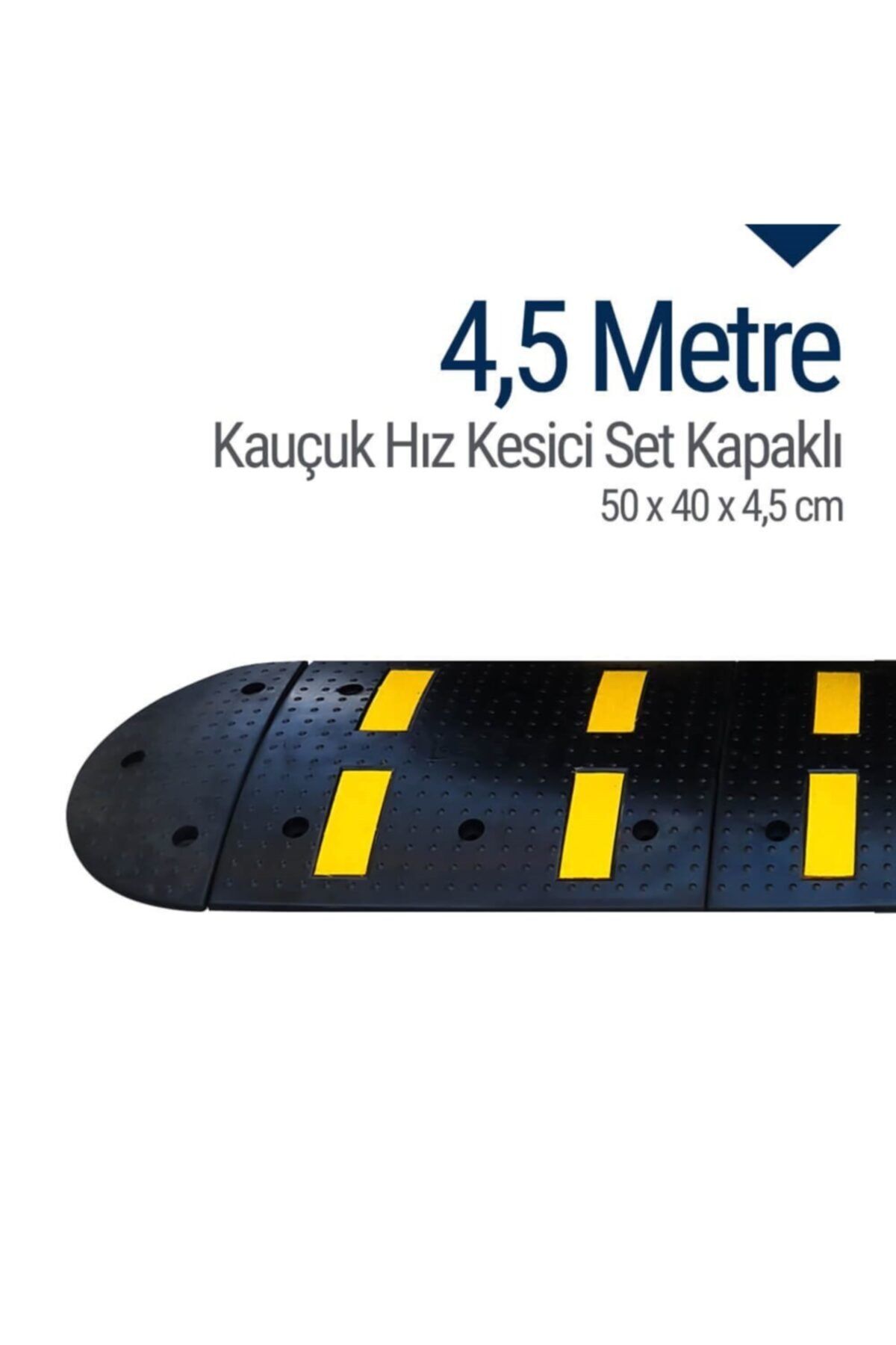 İleri Trafik Kauçuk Hız Kesici Set Kapaklı, Yol Kasisi 4,5 Metre