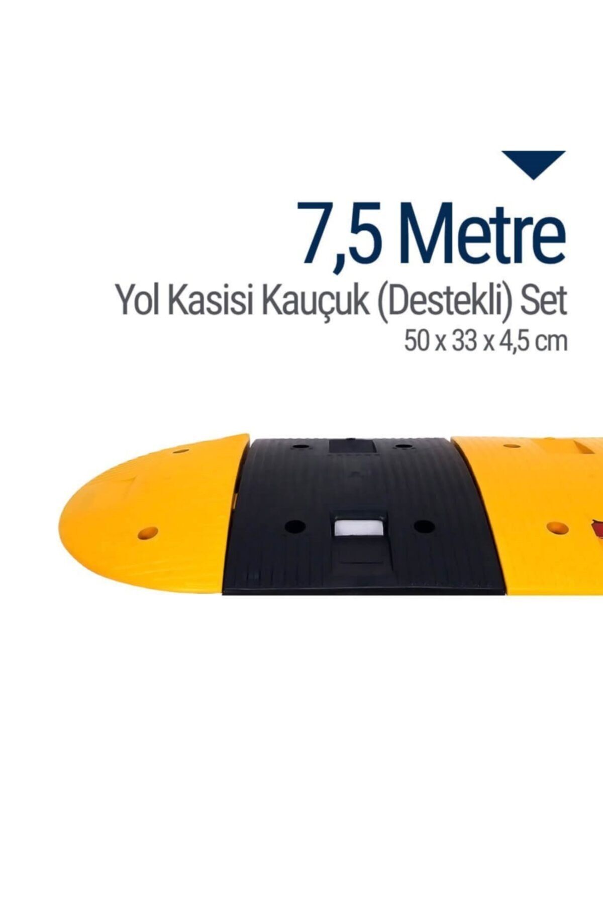 İleri Trafik Kauçuk Yol Kasisi Destekli, Hız Kesici Set 7,5 Metre