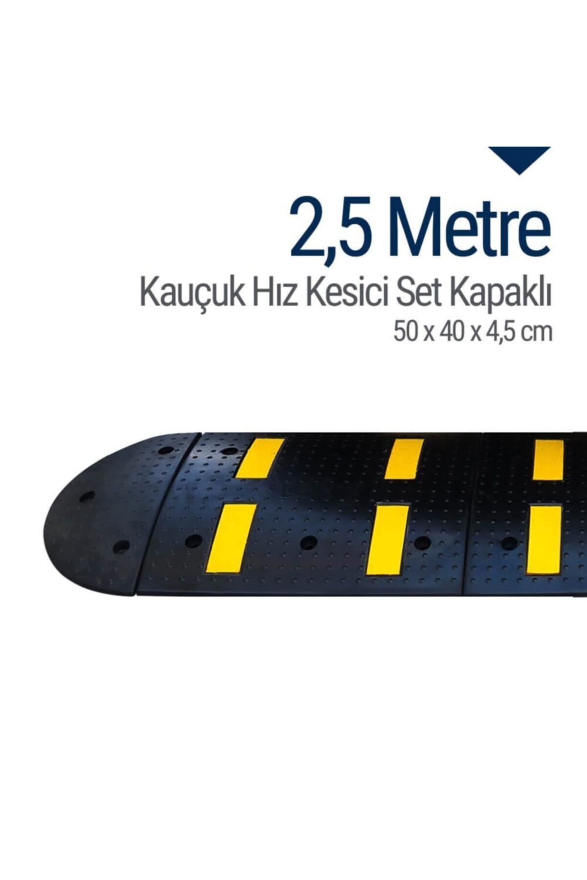 İleri Trafik Kauçuk Hız Kesici Set Kapaklı, Yol Kasisi 2,5 Metre