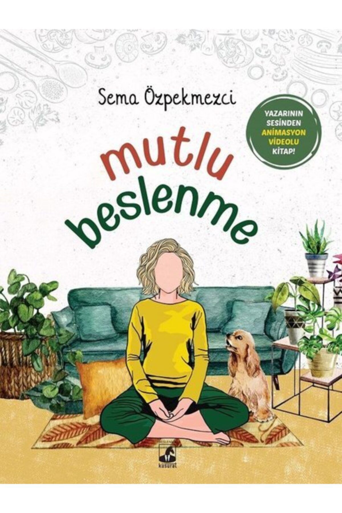 Küsurat Mutlu Beslenme Sema Özpekmezci