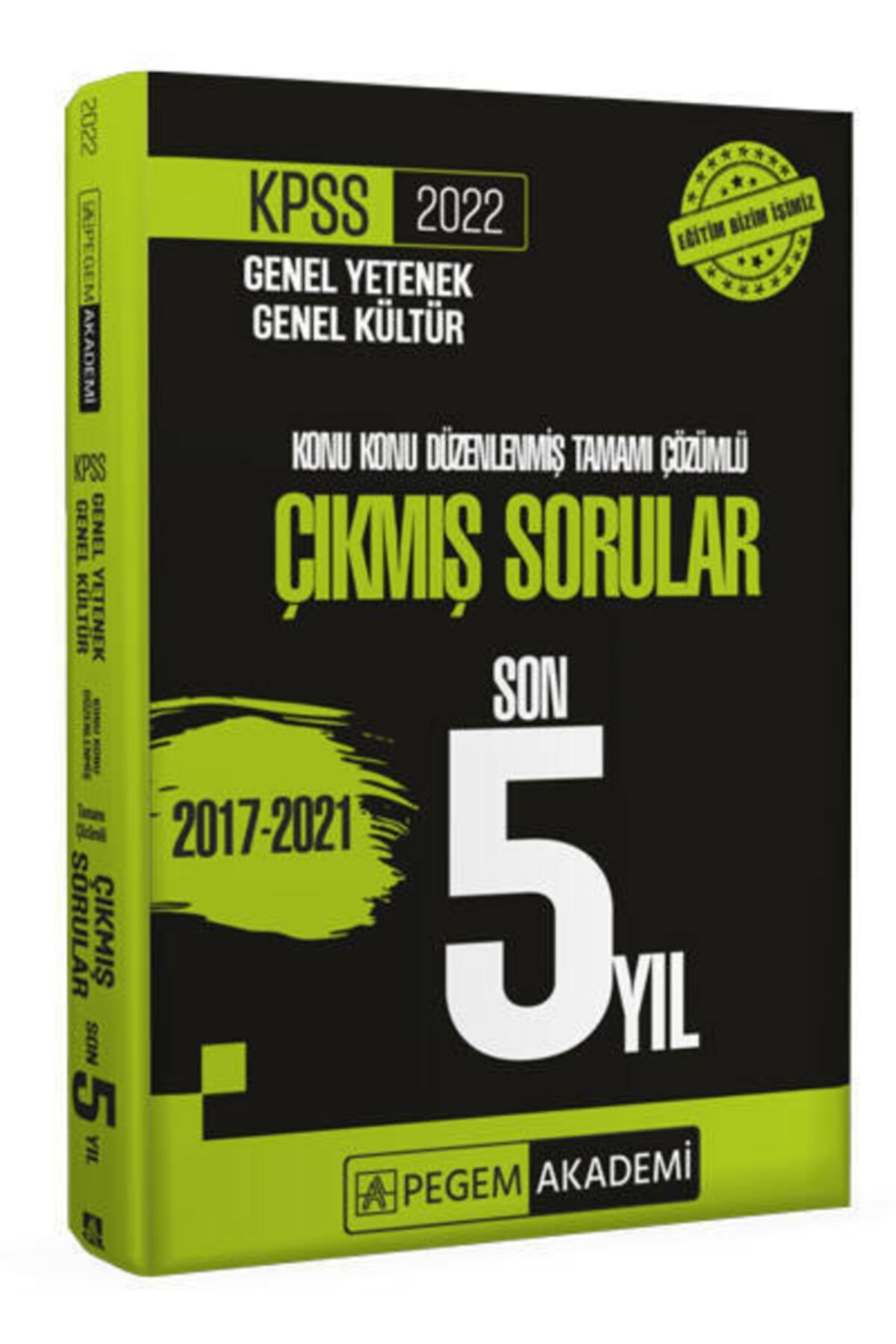 Pegem Akademi Yayıncılık 2022 Kpss Genel Yetenek Genel Kültür Konu Konu Düzenlenmiş Tamamı Çözümlü Çıkmış Sorular Son 5 Sınav