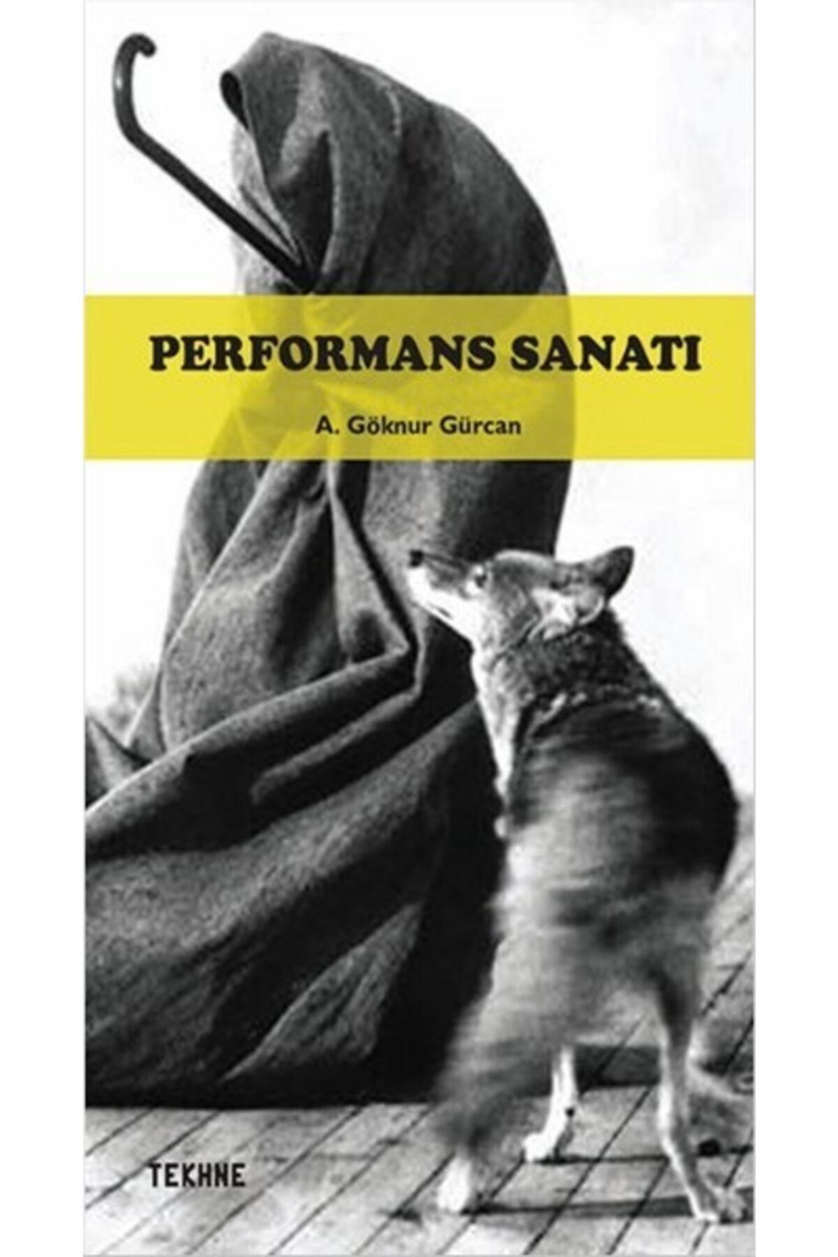 Tekhne Yayınları Performans Sanatı