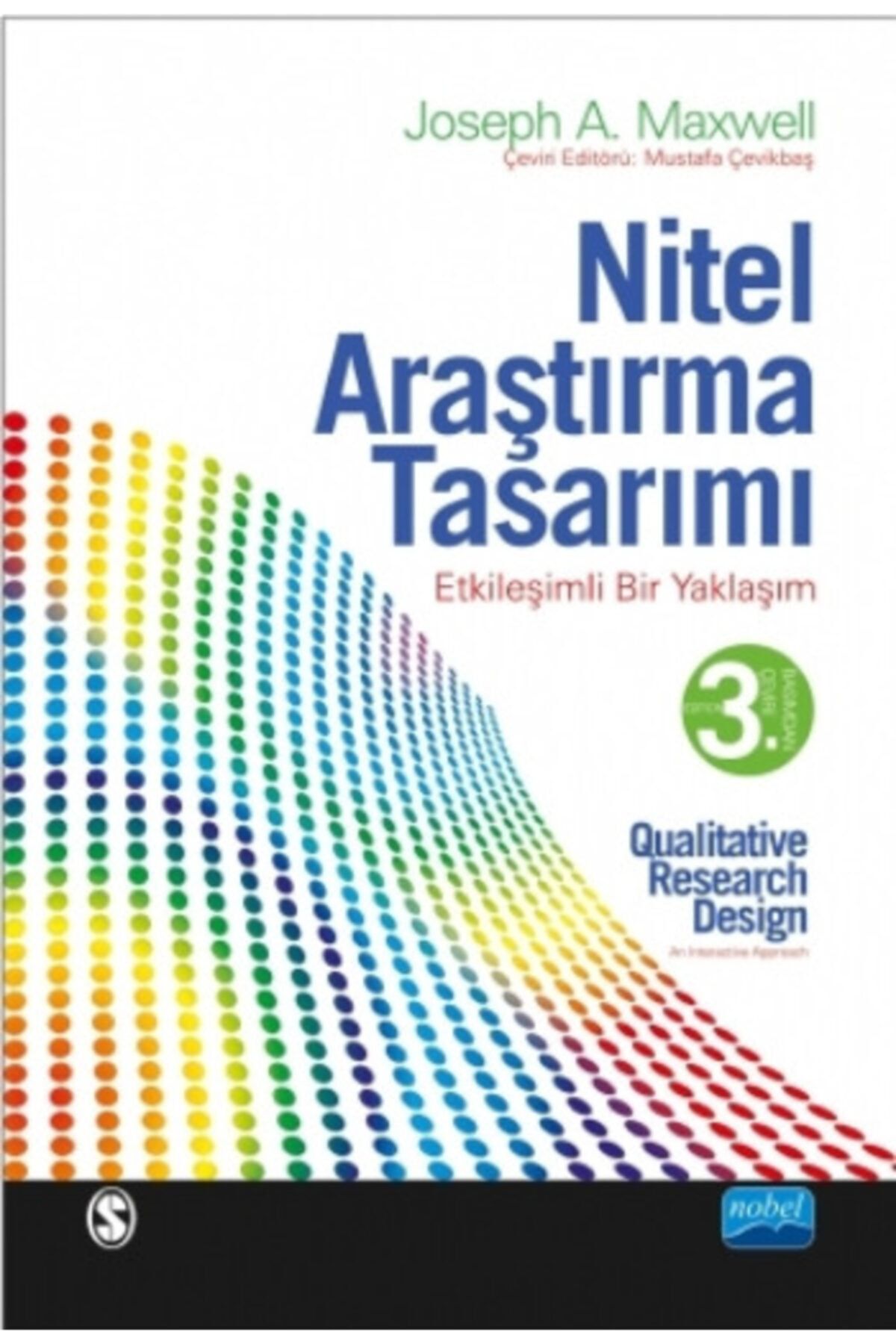 Nobel Akademik Yayıncılık Nitel Araştırma Tasarımı Etkileşimli Bir Yaklaşım