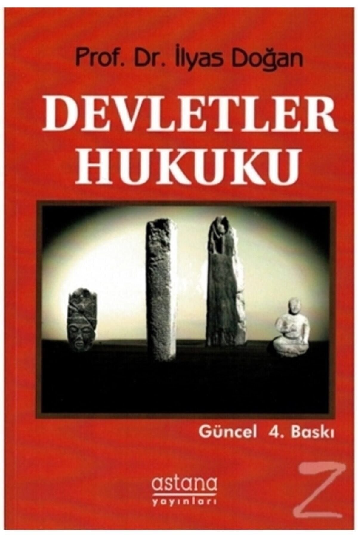 Astana Yayınları Devletler Hukuku - Ilyas Doğan 9786055010782