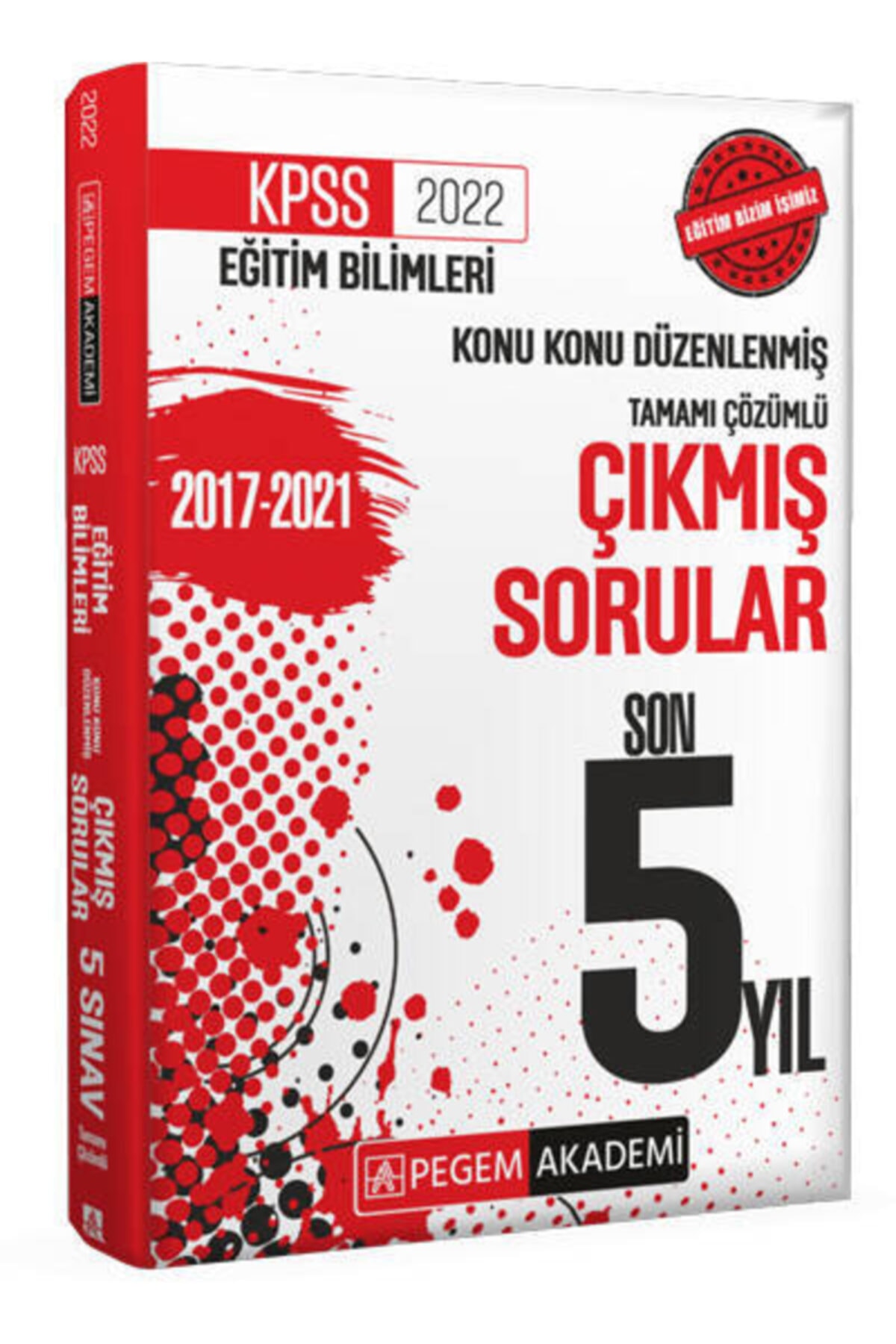 Pegem Akademi Yayıncılık 2022 Kpss Eğitim Bilimleri Konu Konu Düzenlenmiş Çıkmış Sorular Son 5 Sınav
