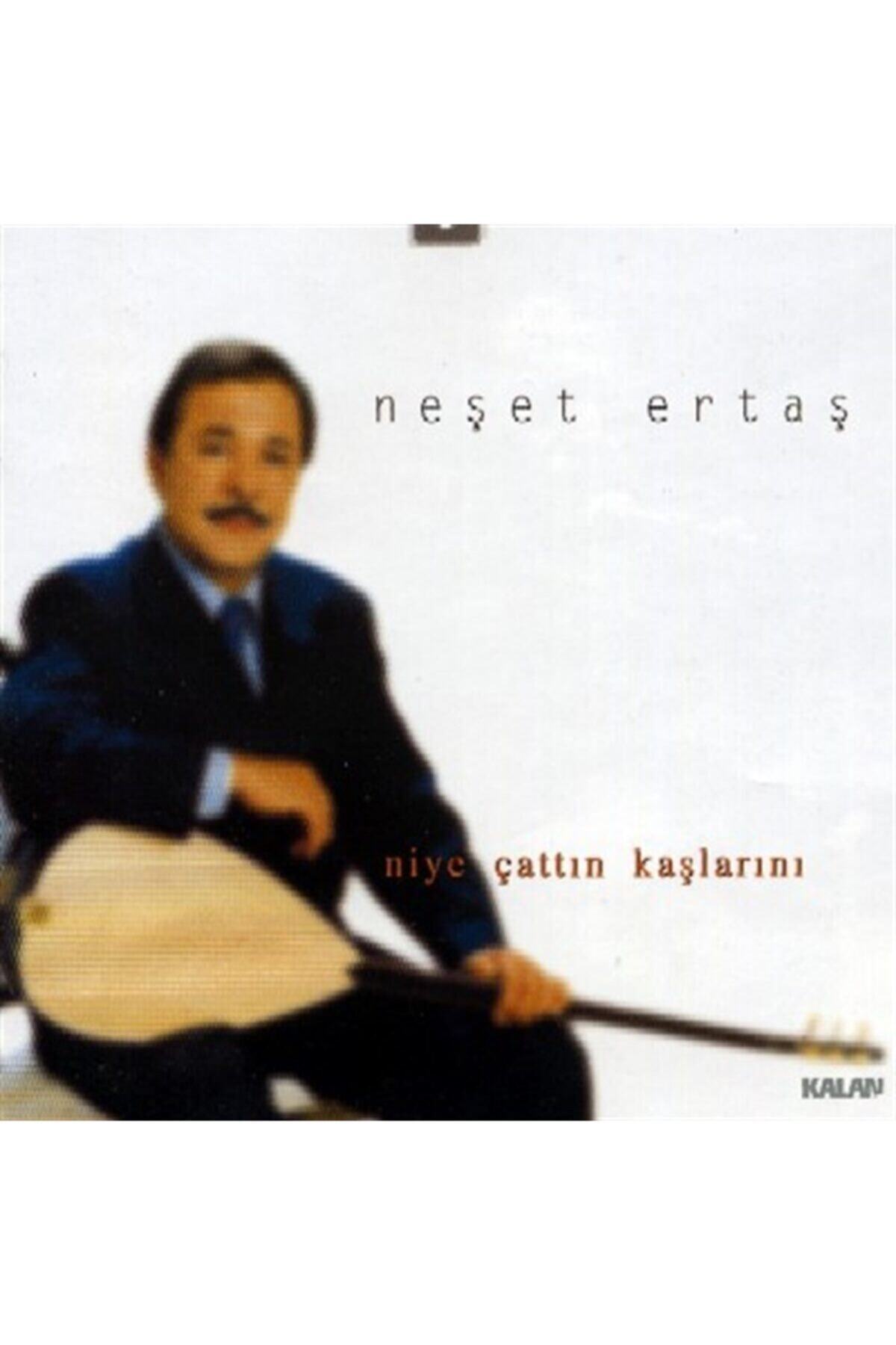 Kalan Müzik Neşet Ertaş - 06 Niye Çattın Kaşlarını / Cd