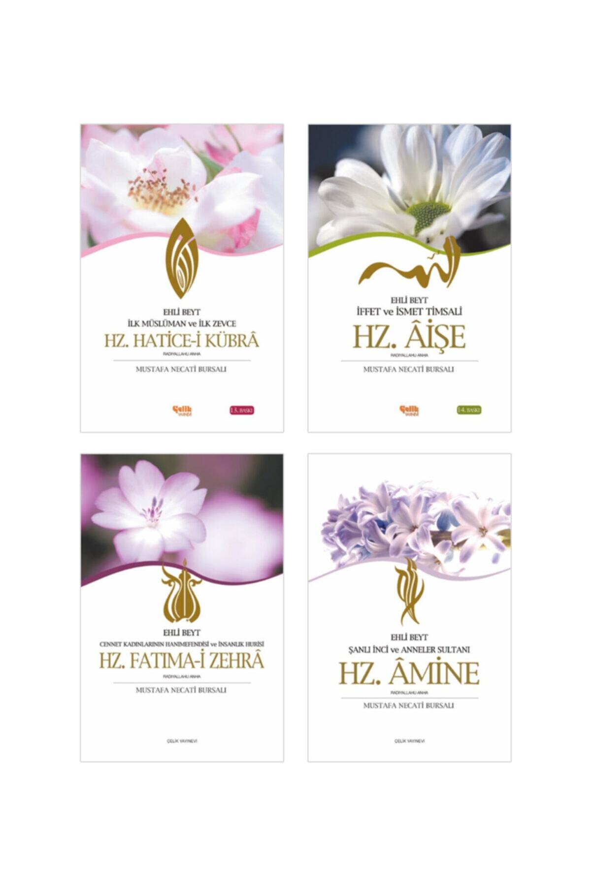 Çelik Yayınevi Mustafa Necati Bursalı - 4 Büyük Annemiz- Hz. Hatice - Hz. Fatıma - Hz. Hatice - Hz. Amine