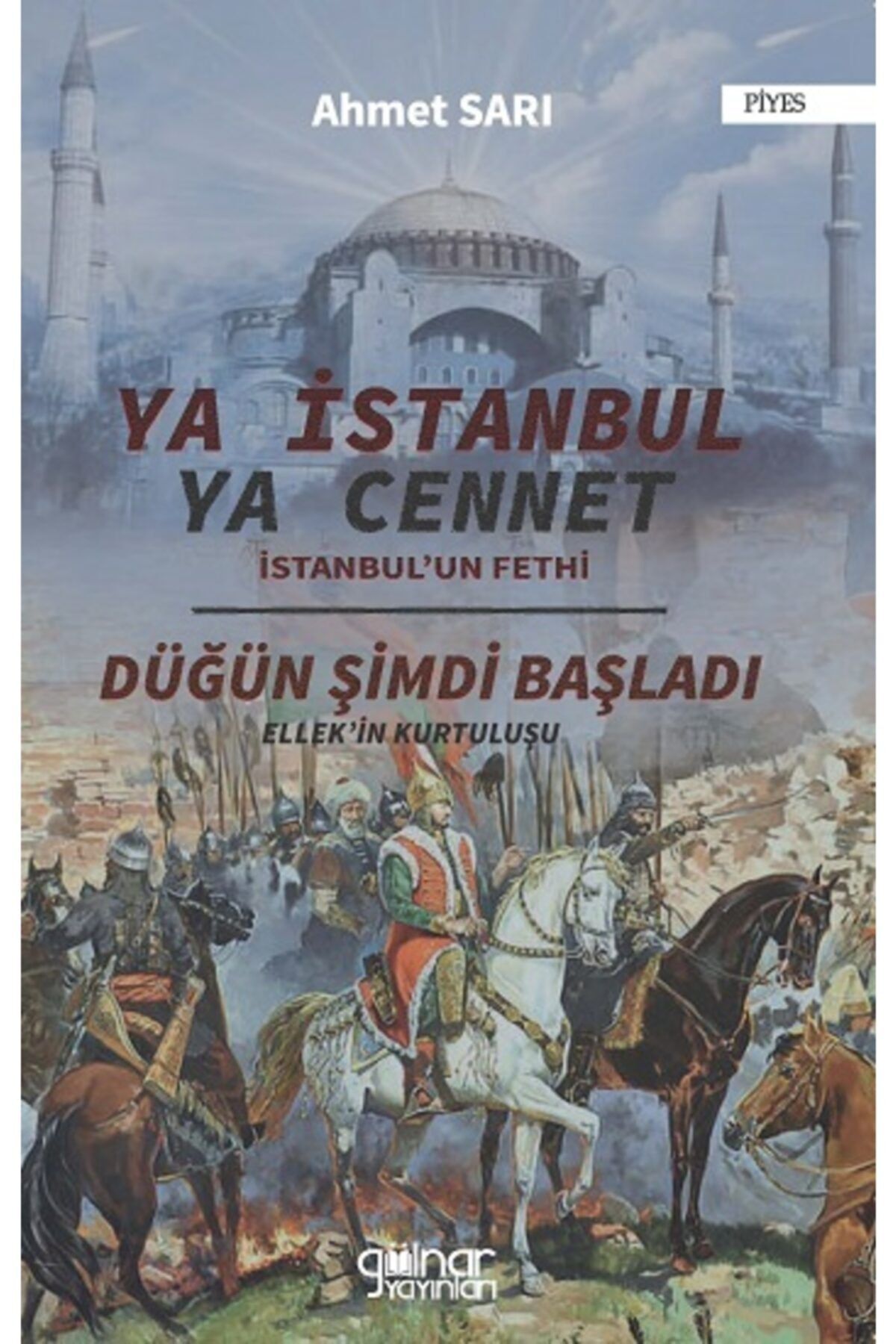 Gülnar Yayınları Ya Istanbul Ya Cennet - Istanbul'un Fethi