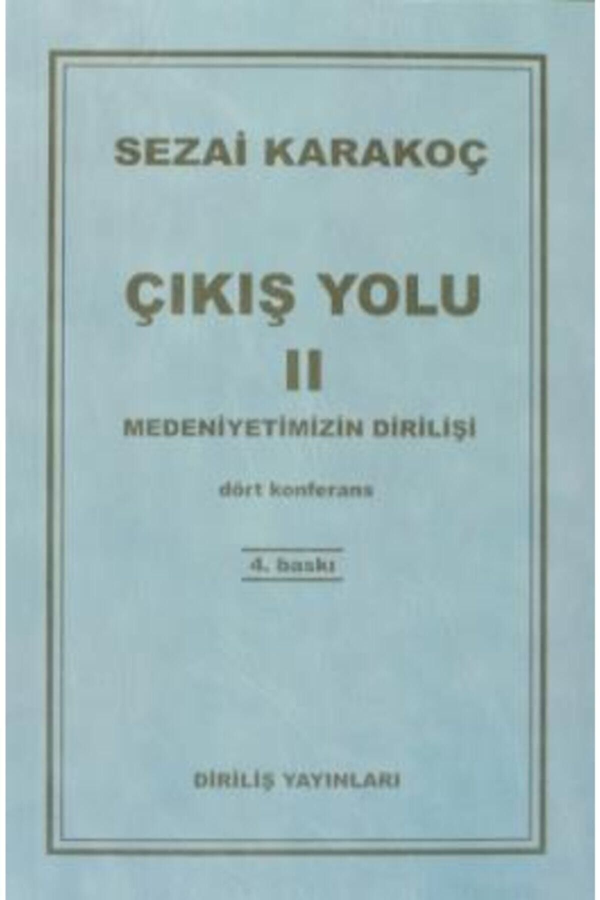 Diriliş Yayınları Çıkış Yolu 2 - Medeniyetimizin Dirilişi - Sezai Karakoç 9789264552678