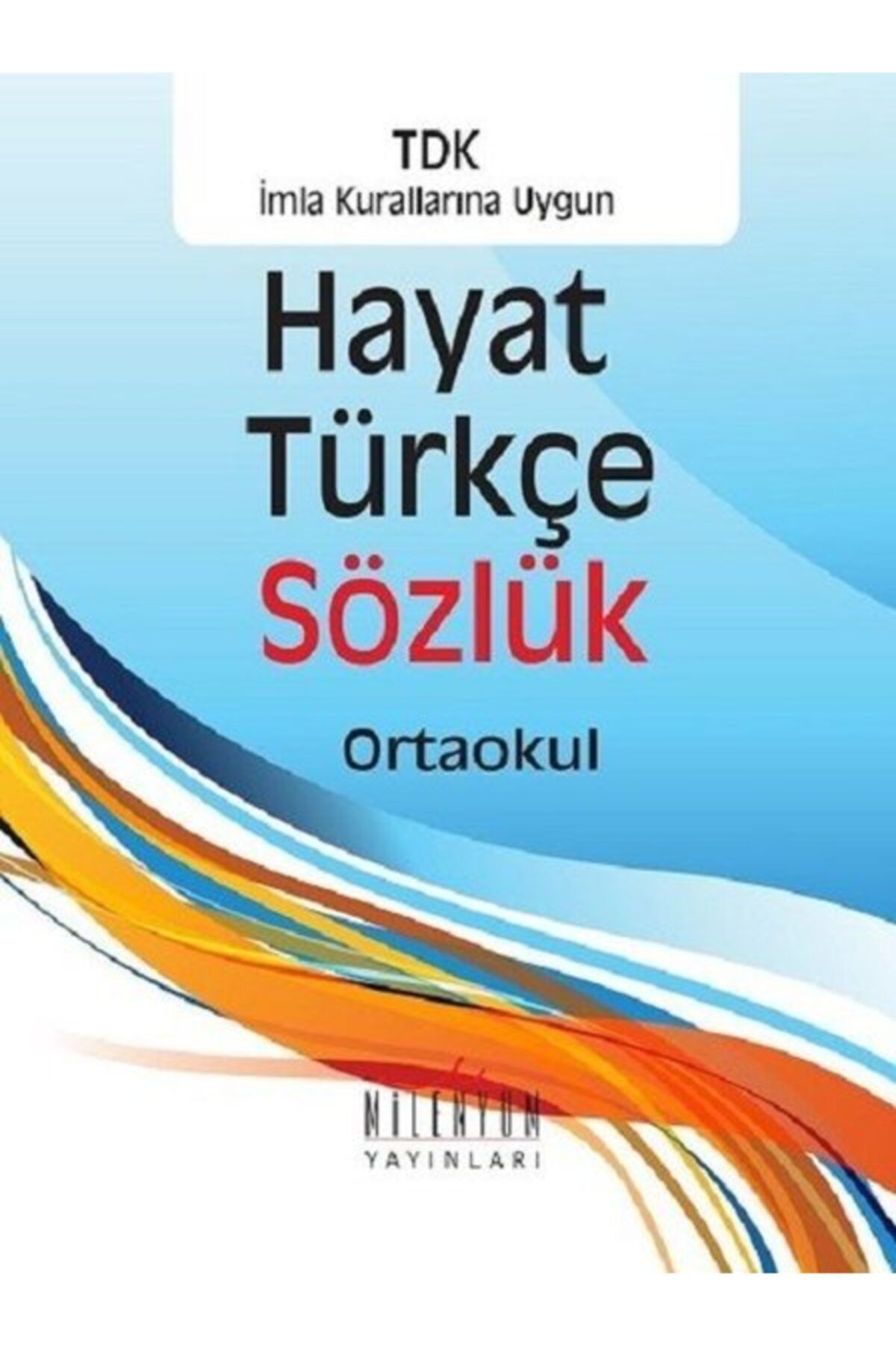 Milenyum Hayat Türkçe Sözlük-ortaokul-tdk Imla Kurallarına Uygun