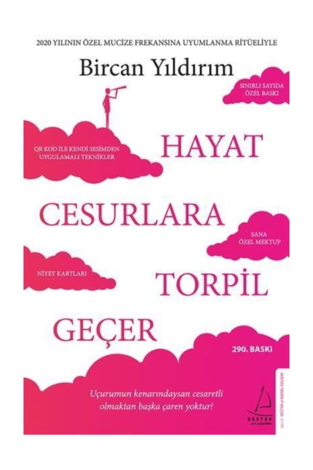 Destek Yayınları Hayat Cesurlara Torpil Geçer Özel Baskı