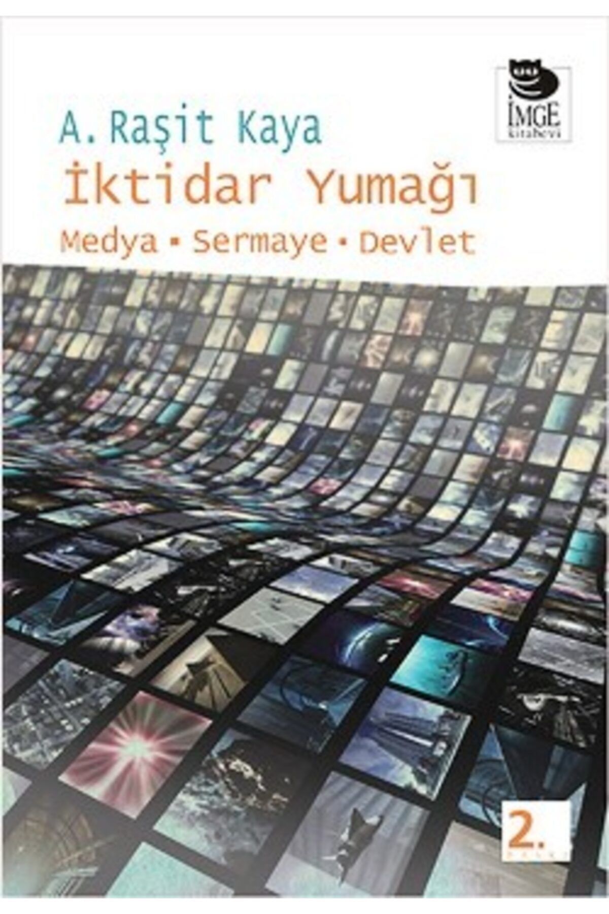 İmge Kitabevi Yayınları Iktidar Yumağı