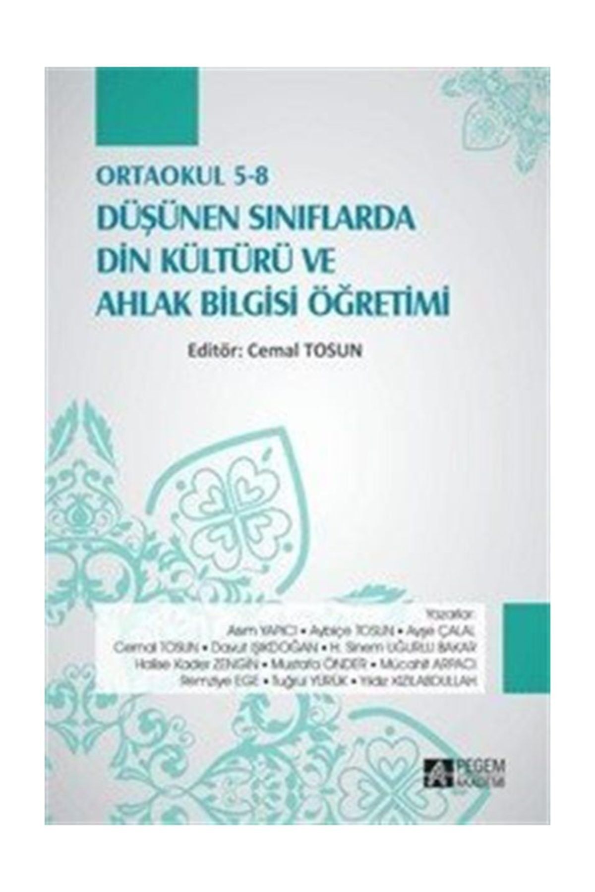 Pegem Akademi Yayincilik Ortaokul 5 8 Dusunen Siniflarda Din Kulturu Ve Ahlak Bilgisi Ogretimi Trendyol