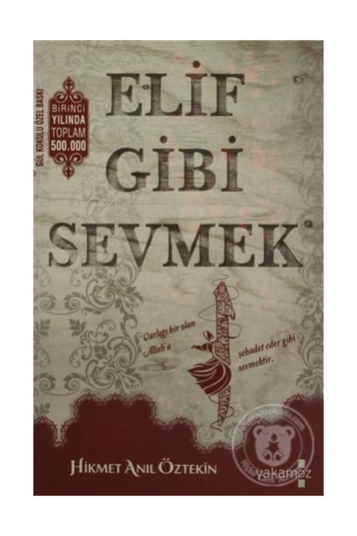 Yakamoz Hikmet Anıl Öztekin - Elif Gibi Sevmek