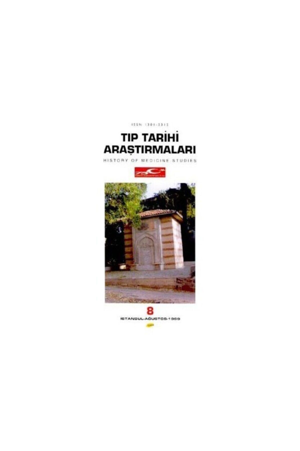 İşaret Yayınları Tıp Tarihi Araştırmaları 8 History Of Medicine Studies-kolektif