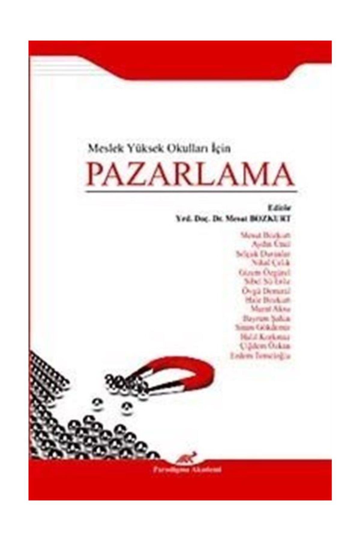 Paradigma Akademi Yayınları Meslek Yüksek Okulları İçin Pazarlama - Kolektif