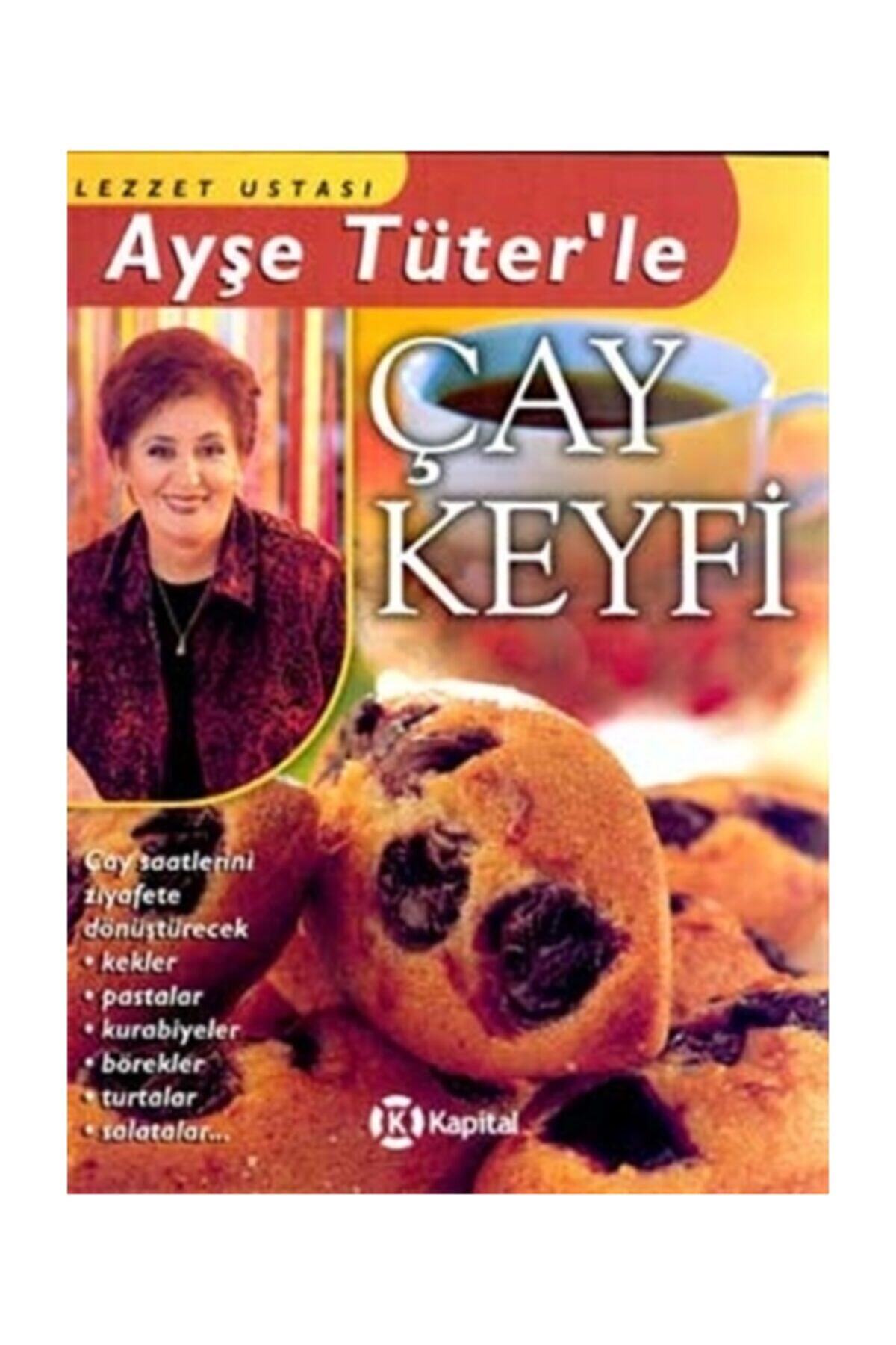 Kapital Kitapları Lezzet Ustası Ayşe Tüter’le Çay Keyfi