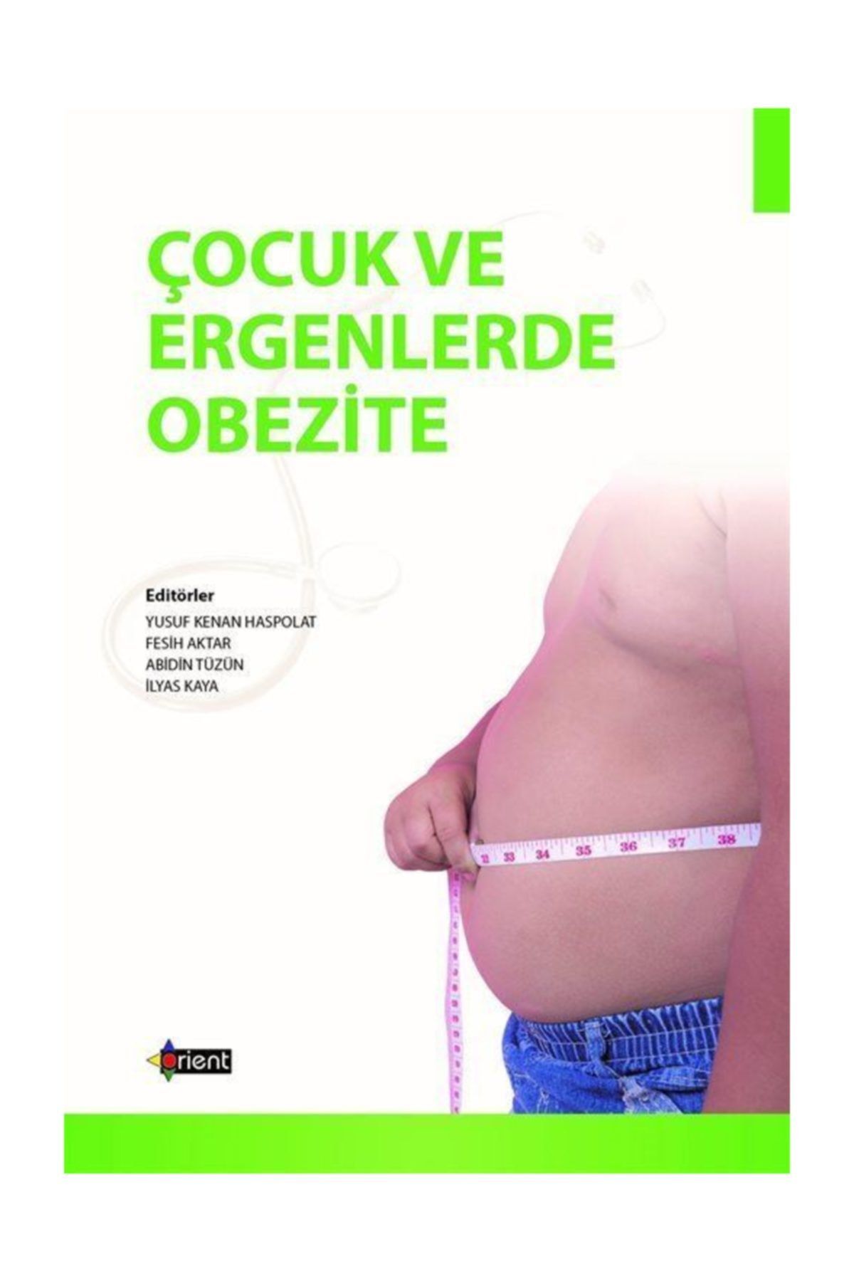 Pera Orient Yayınları Çocuk ve Ergenlerde Obezite