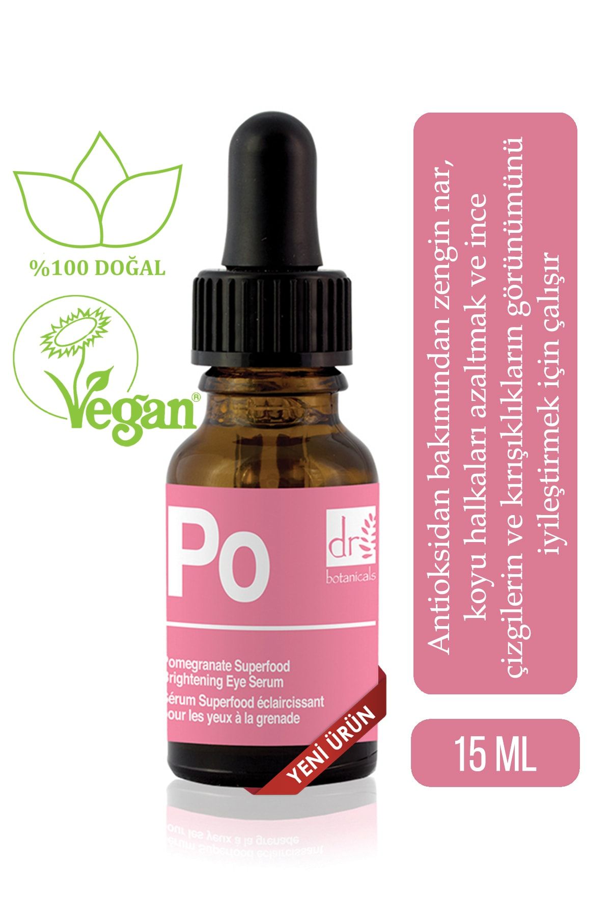 Dr. Botanicals Narlı Besleyici Parlatıcı Göz Serumu 15 ml 637665736809