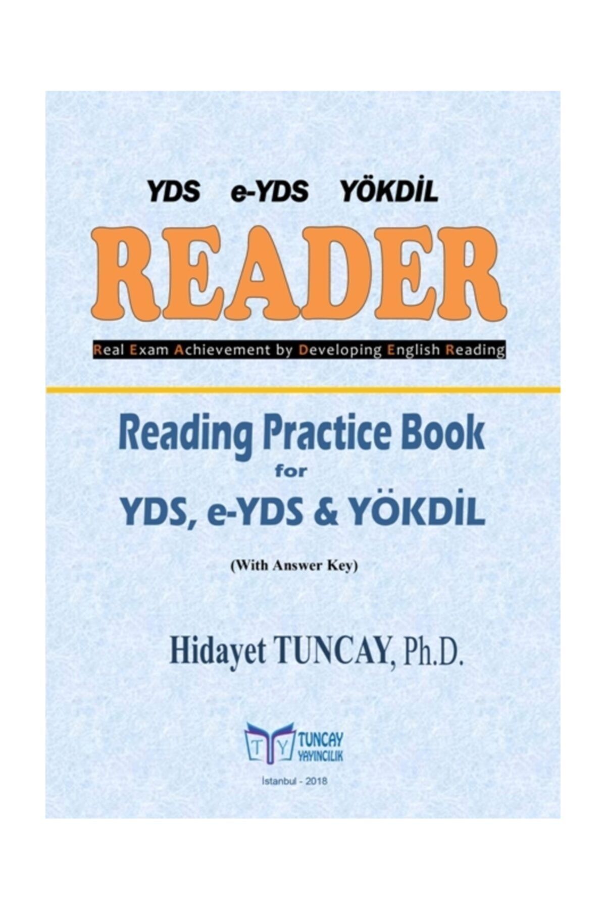 Tuncay Yayıncılık Yds E-yds Yökdil Reader Yds, E-yds Ve Yökdil Okuma Çalışmaları Kitabı