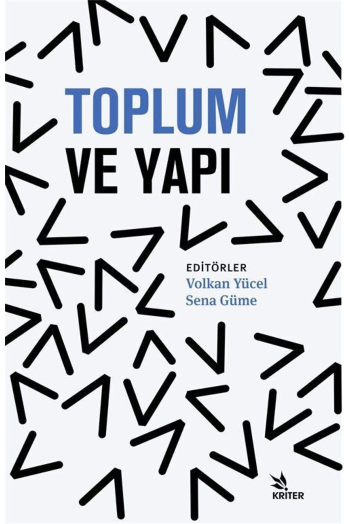 Kriter Yayınları Toplum Ve Yapı
