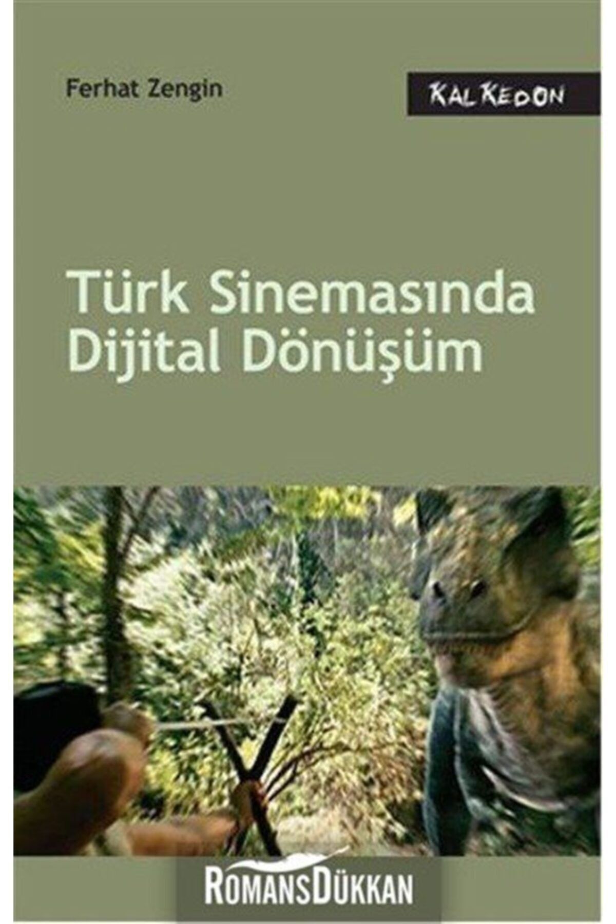 Kalkedon Yayınları Türk Sinemasında Dijital Dönüşüm