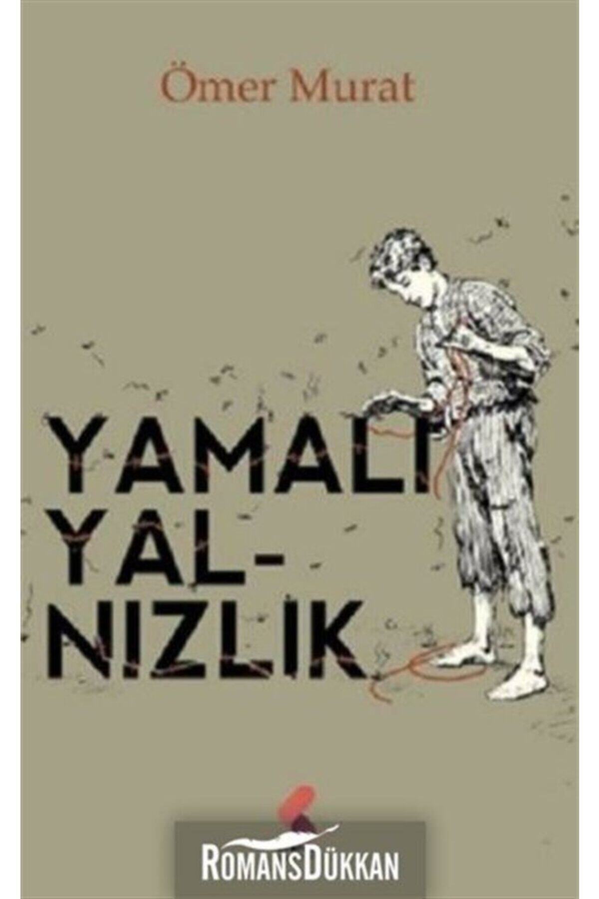 Klaros Yayınları Yamalı Yalnızlık - Ömer Murat Pamuk 9786257098236