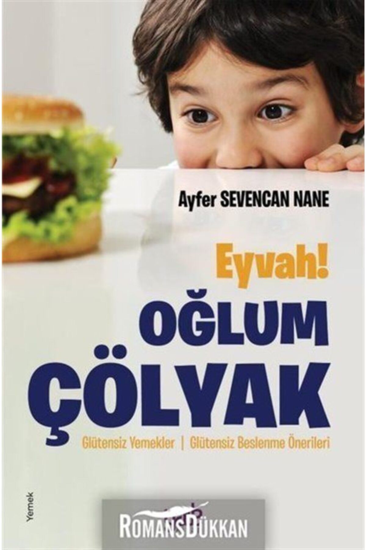 Yade Kitap Eyvah! Oğlum Çölyak