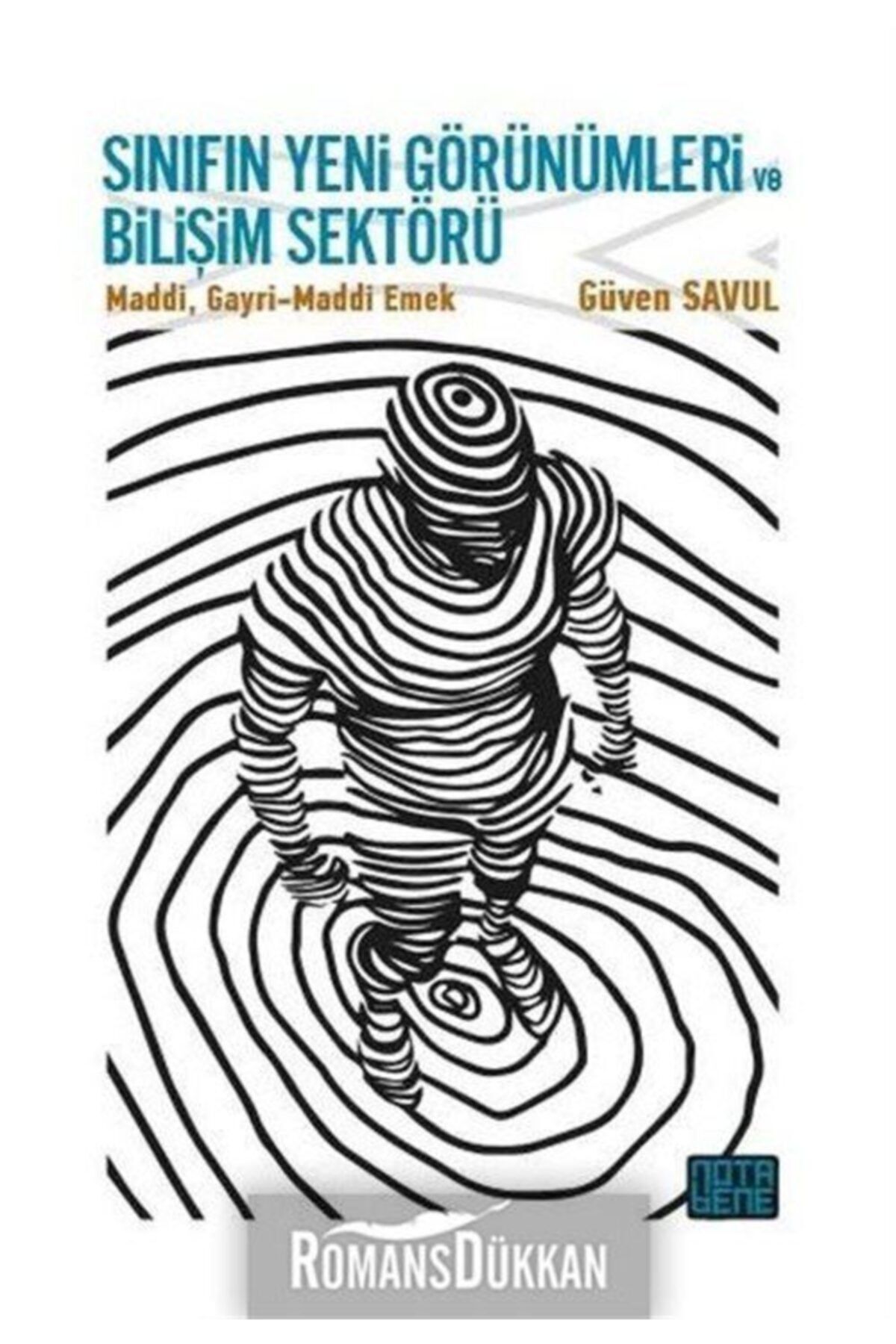 Nota Bene Yayınları Sınıfın Yeni Görünümleri Ve Bilişim Sektörü