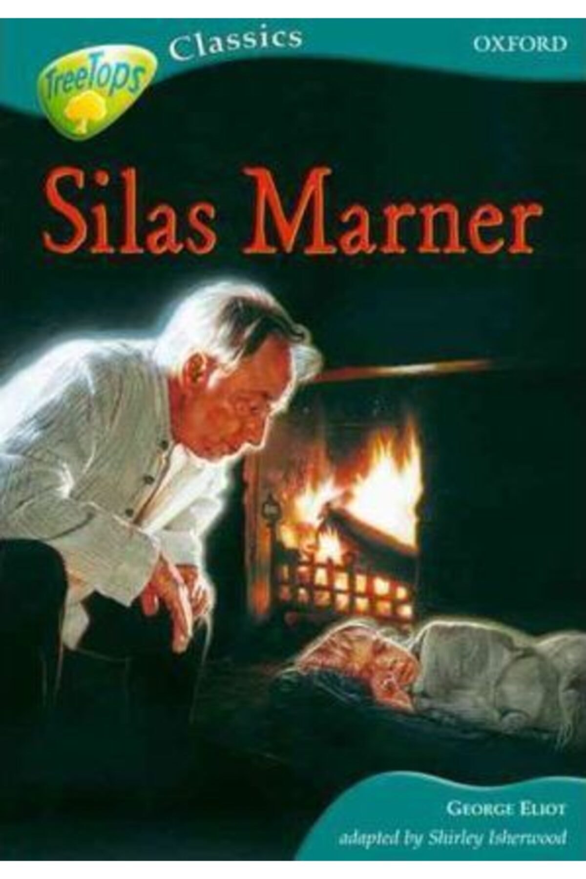 Oxford Treetops Classics Level 16b Silas Marner