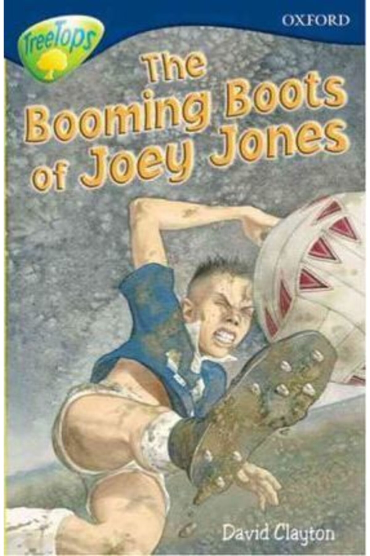 Oxford Level 14: Treetops: More Stories A: The Booming Boots Of Joey Jones