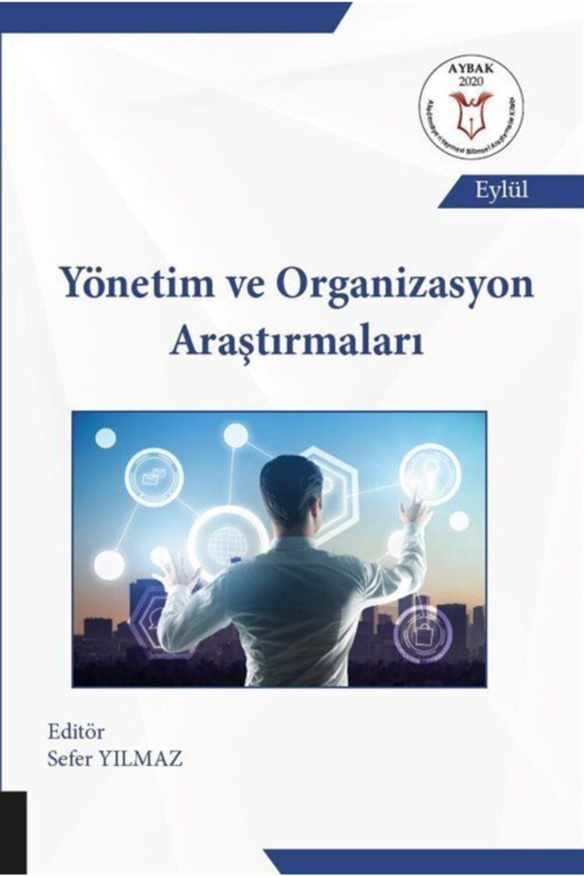 Akademisyen Kitabevi Yönetim Ve Organizasyon Araştırmaları