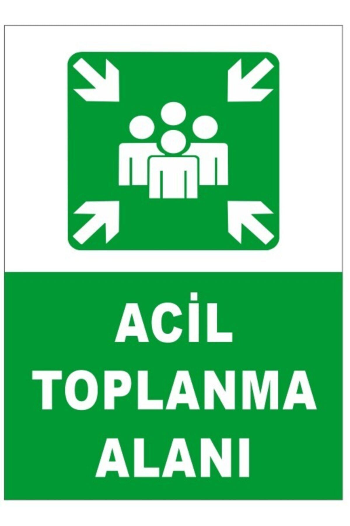 FOREX Acil Toplanma Alanı Uyarı Ikaz Levhası