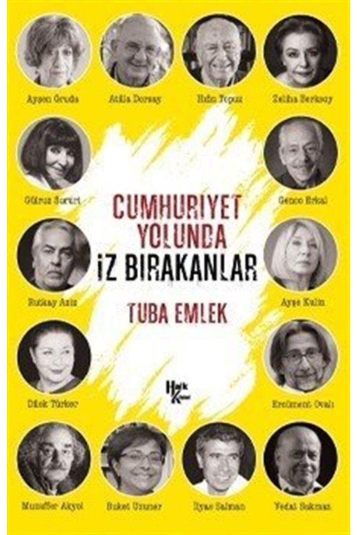 Halk Kitabevi Cumhuriyet Yolunda Iz Bırakanlar