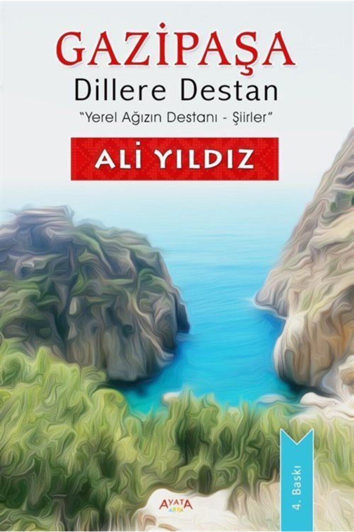 Ayata Kitap Gazipaşa Dillere Destan