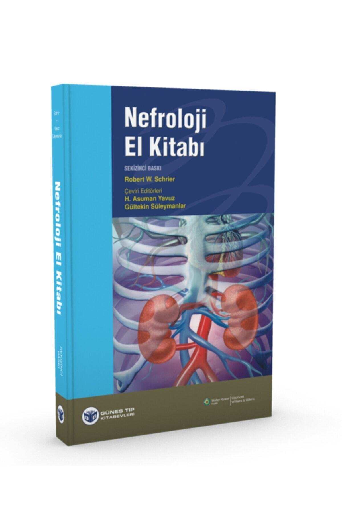 Güneş Tıp Kitabevi Schrier: Nefroloji El Kitabı