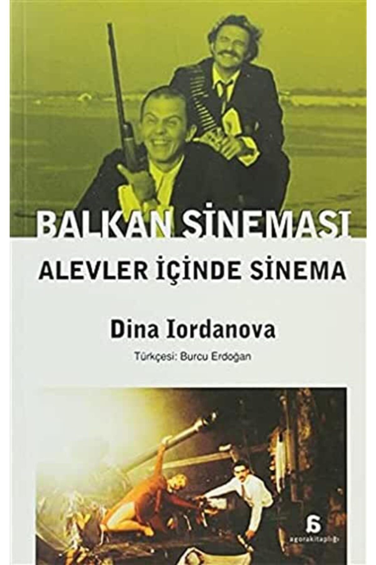 Agora Kitaplığı Balkan Sineması Alevler Içinde Sinema