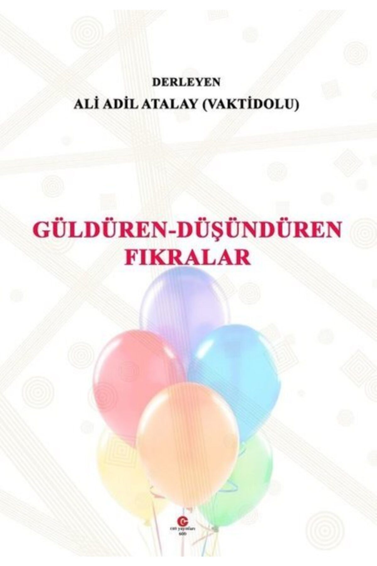 Can Yayınları (Ali Adil Atalay) Güldüren Düşündüren Fıkralar