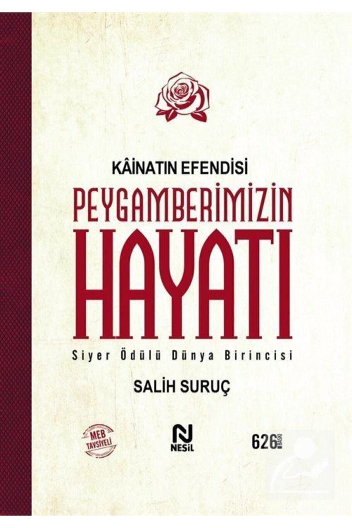 Nesil Yayınları Kainatın Efendisi Peygamberimizin Hayatı - Salih Suruç