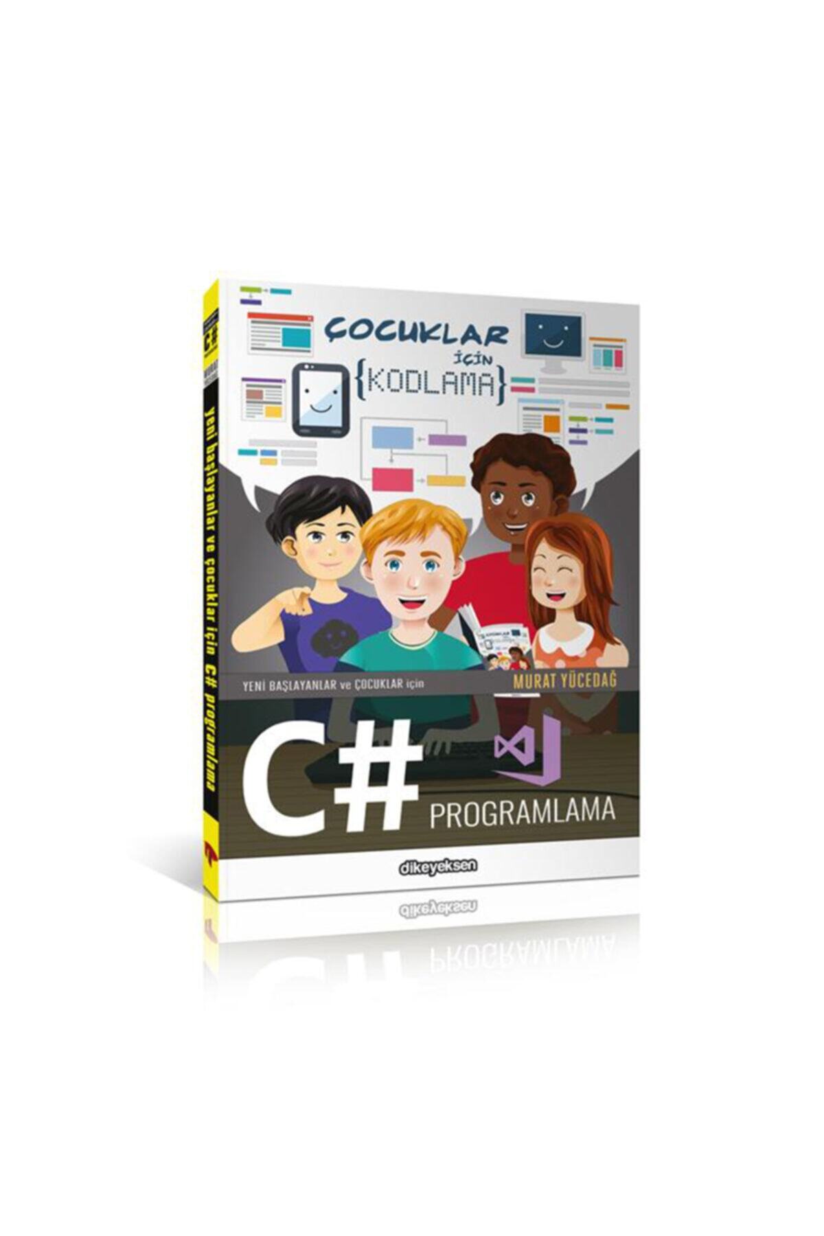 Dikeyeksen Yeni Başlayanlar Ve Çocuklar Için C# Programlama