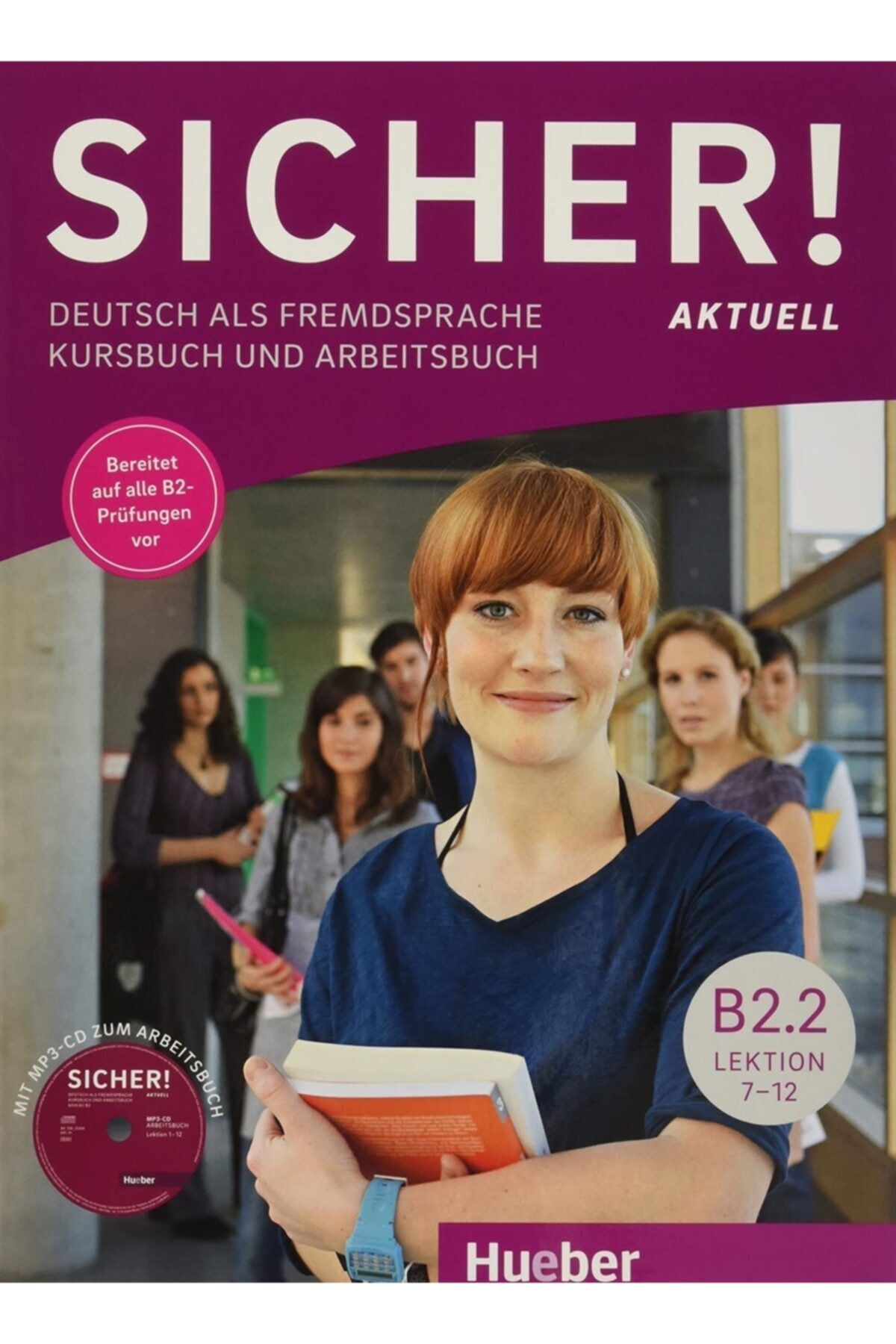 Hueber Sicher!aktuell B2.2:deutsch Als Fremdsprache/kurs Und Arbeitsbuch Mit Cd Zum Arbeitsbuch,lektion7-12